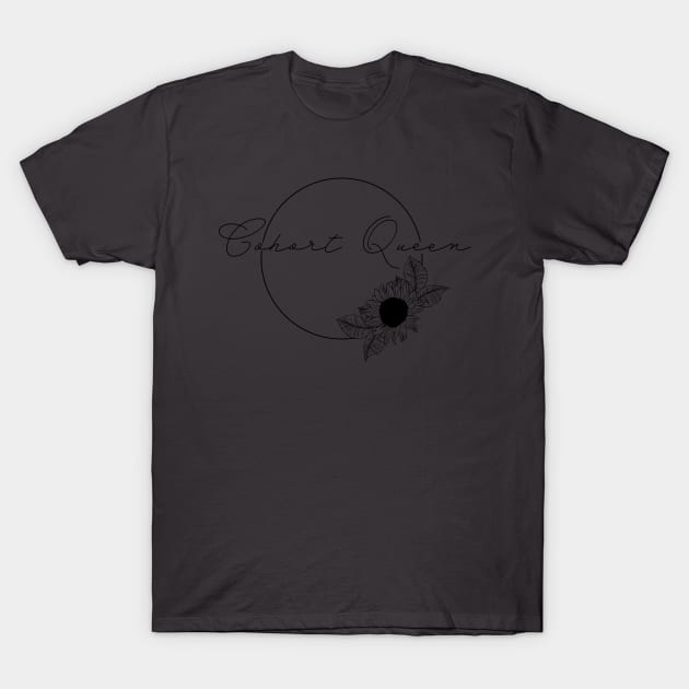 Cohort queen tee T-Shirt by Designs by Katie Leigh